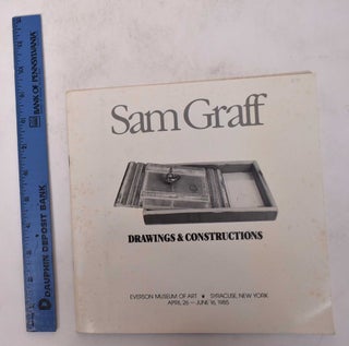 Item #171229 Sam Graff: Drawings & Constructions/What I Know About Sam: A Fictional Installation....