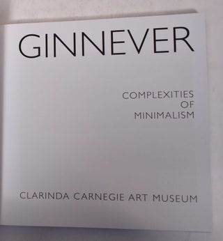 Ginnever: Complexities of Minimalism
