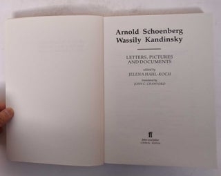 Arnold Schoenberg, Wassily Kandinsky: Letters, Pictures and Documents