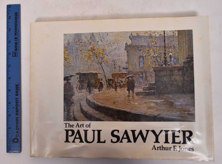 Item #171266 The Art of Paul Sawyier. Arthur F. Jones.