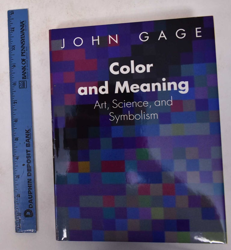 Item #171278 Color and Meaning: Art, Science, and Symbolism. John Gage.