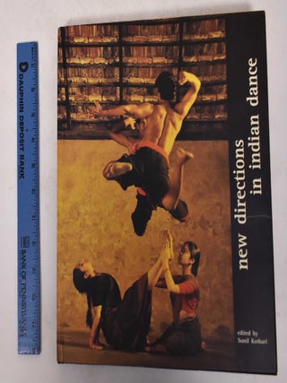 Item #171357 New Directions in Indian Dance. Sunil Kothari