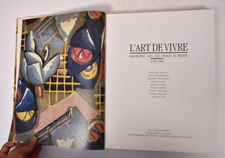 L'Art de Vivre: Decorative Arts and Design in France 1789-1989