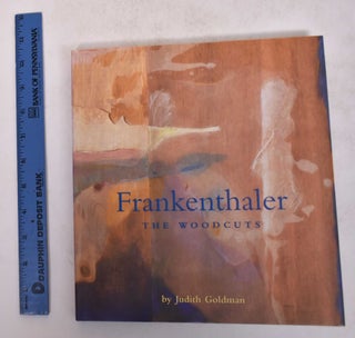 Item #171423 Frankenthaler: The Woodcuts. Judith Goldman