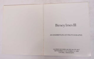 Barney Imes III: An Exhibition of Photographs