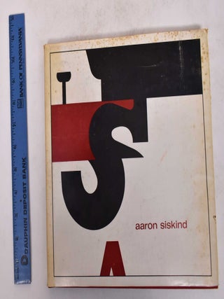Item #171437 Aaron Siskind: Photographer. Nathan Lyons, Henry Holmes Smith, Thomas B. Hess