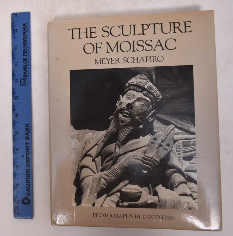 Item #171461 The Romanesque Sculpture of Moissac. Meyer Schapiro, David Finn.