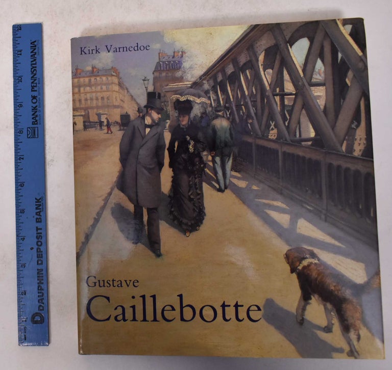 Item #171478 Gustave Caillebotte. Kirk Varnedoe.