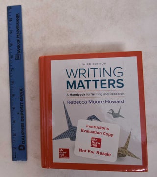 Item #171512 Writing Matters: A Handbook for Writing and Research. Rebecca Moore Howard