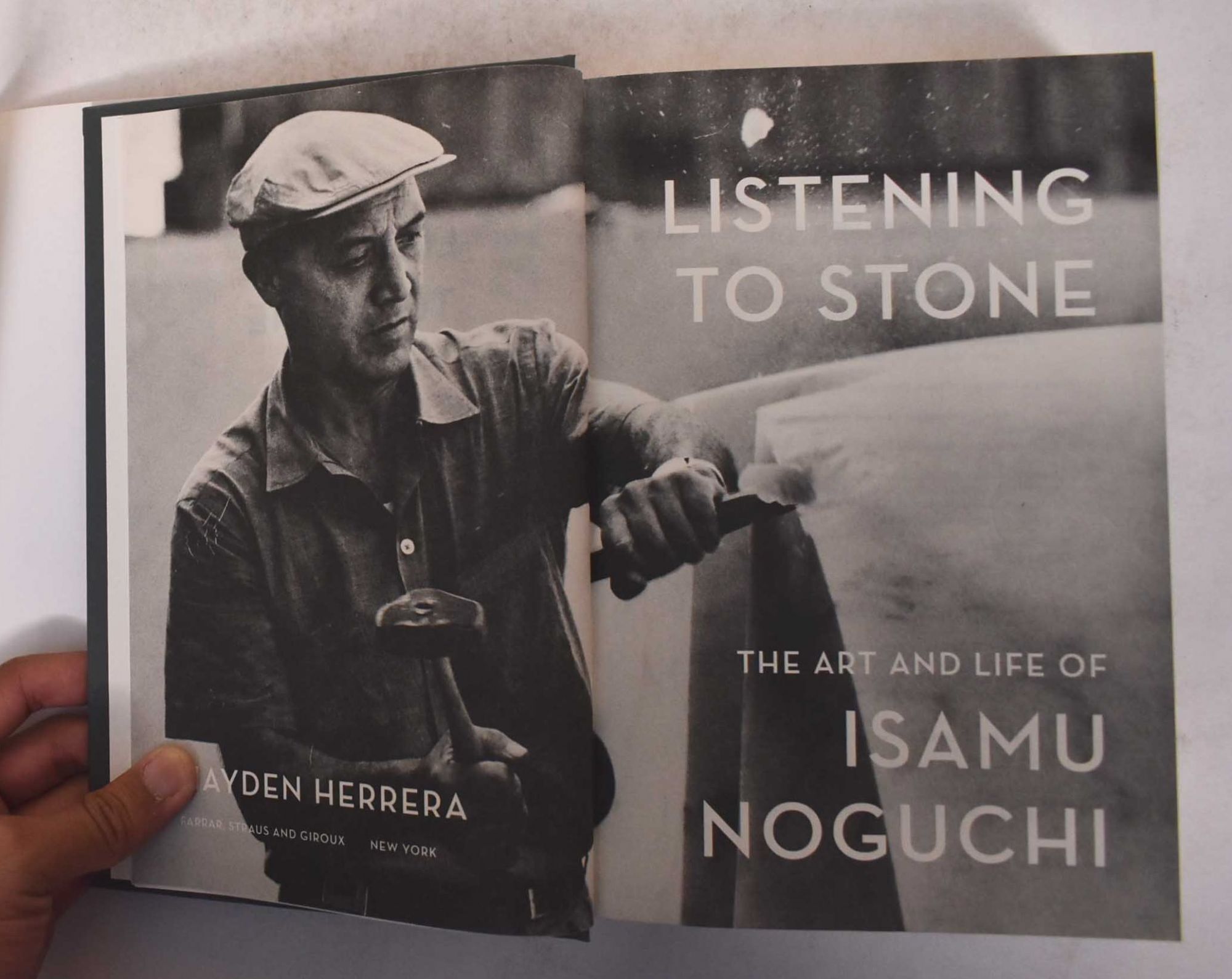Listening to Stone: The Art and Life of Isamu Noguchi | Hayden Herrera