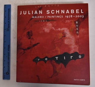 Item #171567 Julian Schnabel: Malerei/Paintings, 1978-2003. Max Hollein, Maria de Corral