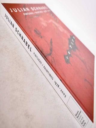 Julian Schnabel: Pinturas/Paintings, 1978-2003