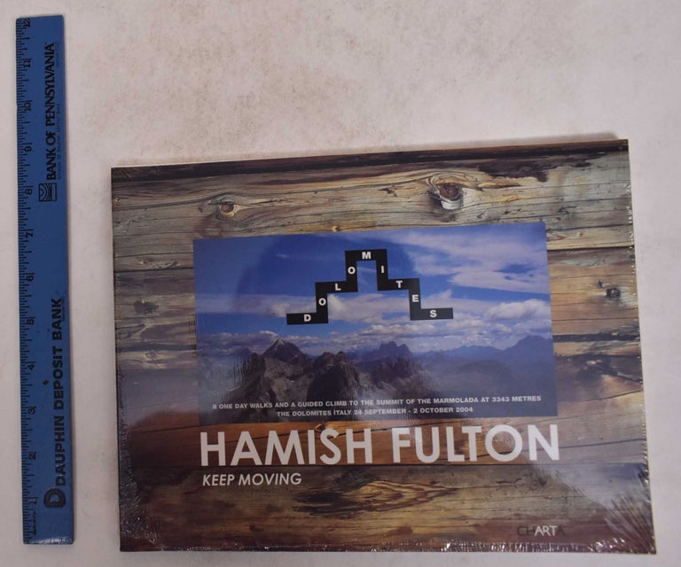 Item #171611 Hamish Fulton: Keep Moving. Reinhold Messner, Angela Vettese, Andreas Hapkemeyer, Hamish Fulton.