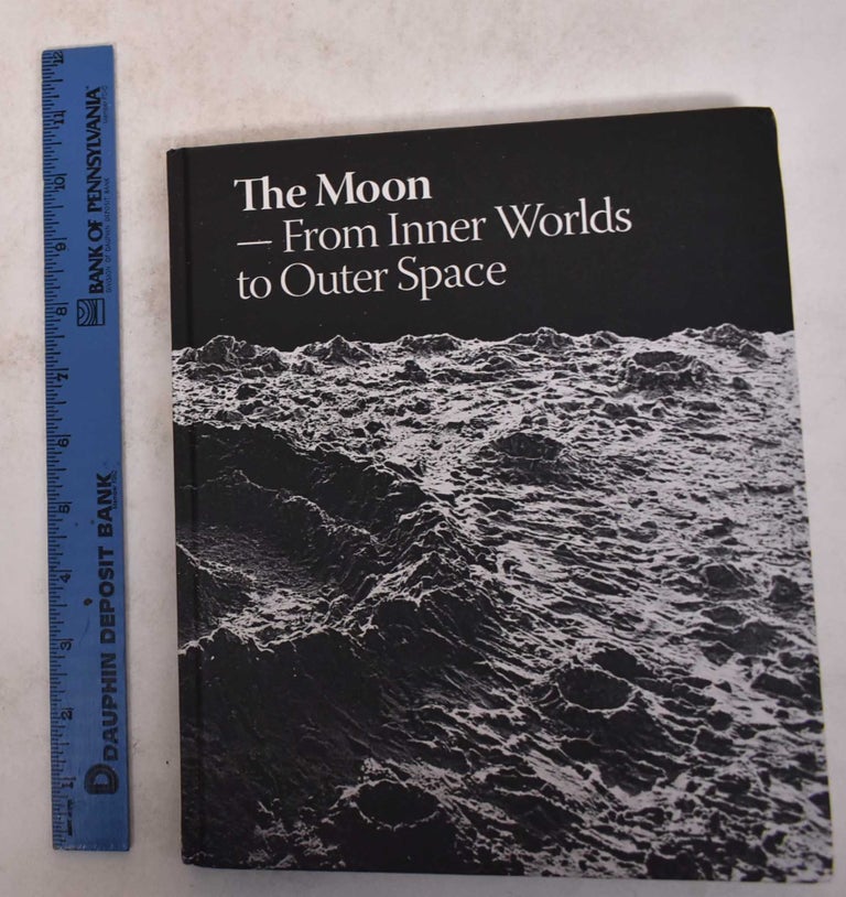 Item #171626 The Moon: From Inner Worlds to Outer Space. Marie Laurberg, James Manley.