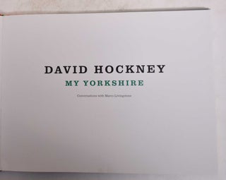 David Hockney: My Yorkshire, Conversations with Marco Livingstone