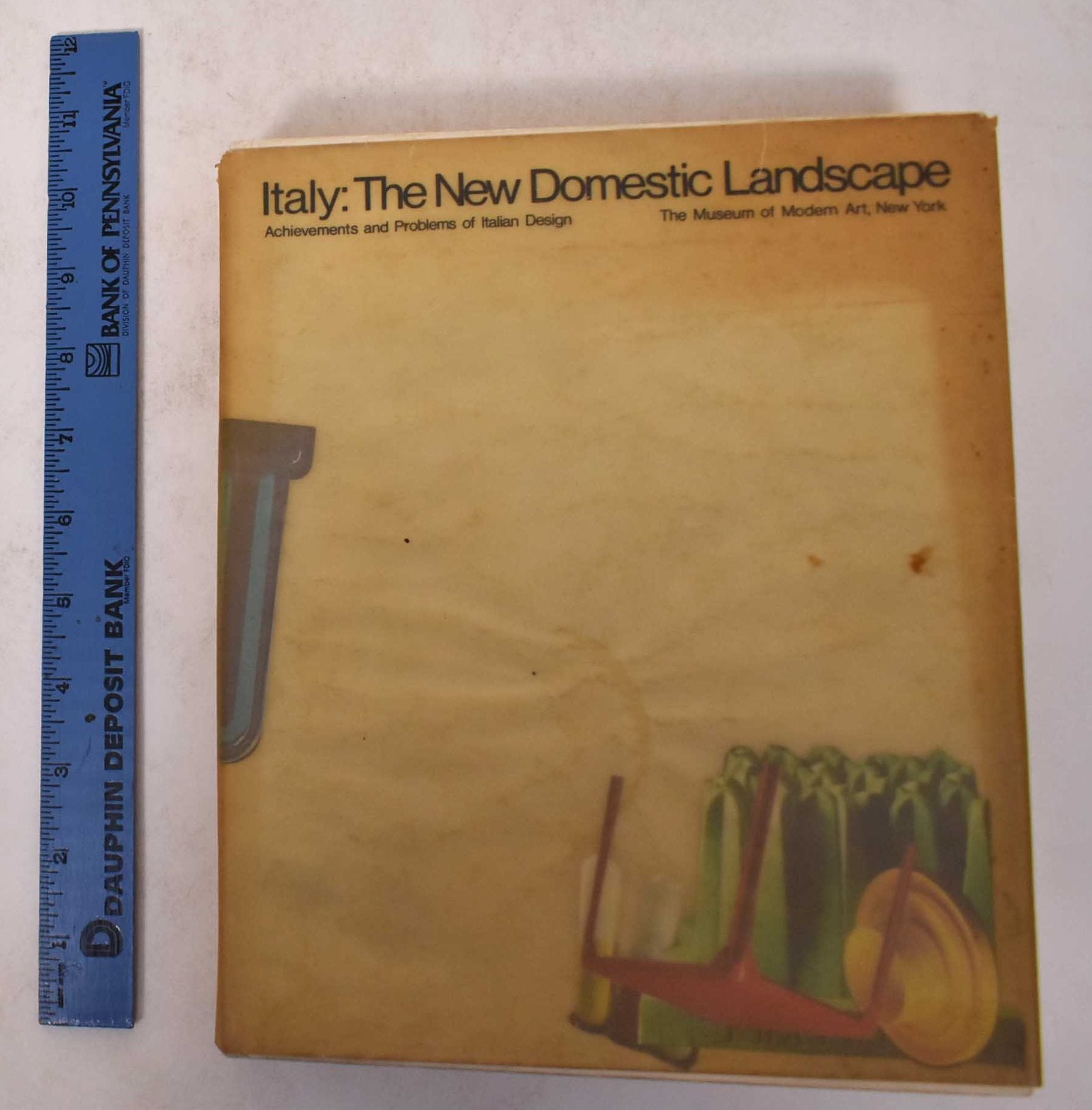 Italy: The New Domestic Landscape, Achievements and Problems of Italian  Design by Emilio Ambasz on Mullen Books