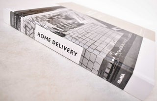 Home Delivery: Fabricating for the Modern Dwelling