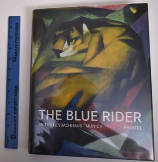 Item #171698 The Blue Rider In the Lenbachhaus, Munich. Helmut Friedel, Annegret Hoberg