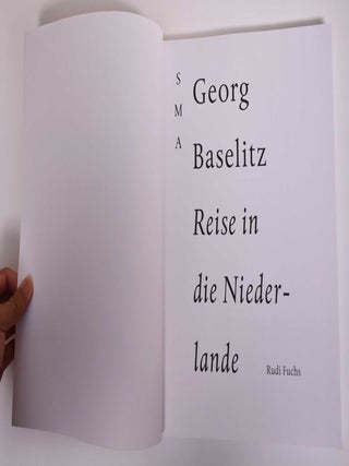 Georg Baselitz: Reise in die Niederlande