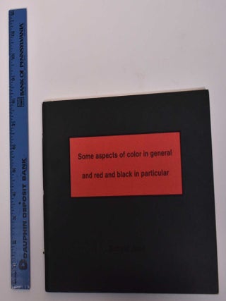 Item #171770 Some Aspects of Color in General and Red and Black in Particular. Donald Judd