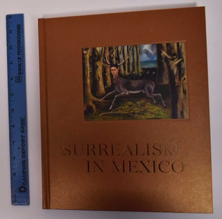 Item #171776 Surrealism in Mexico. Teresa Arcq, Jennifer Field