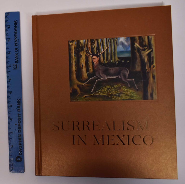 Item #171776 Surrealism in Mexico. Teresa Arcq, Jennifer Field.
