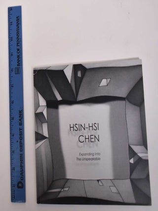 Item #171798 Hsin-Hsi Chen: Expanding Into The Unspeakable. Hsin-Hsi Chen, N. Elizabeth Schlatter