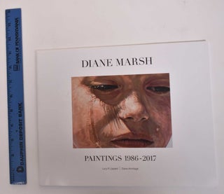 Item #171819 Diane Marsh: Paintings, 1986-2017. Diane Armitage, Lucy R. Lippard
