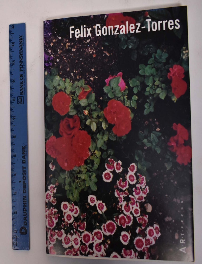 Item #171852 Felix Gonzalez-Torres. Time Rollins, Susan Cahan.