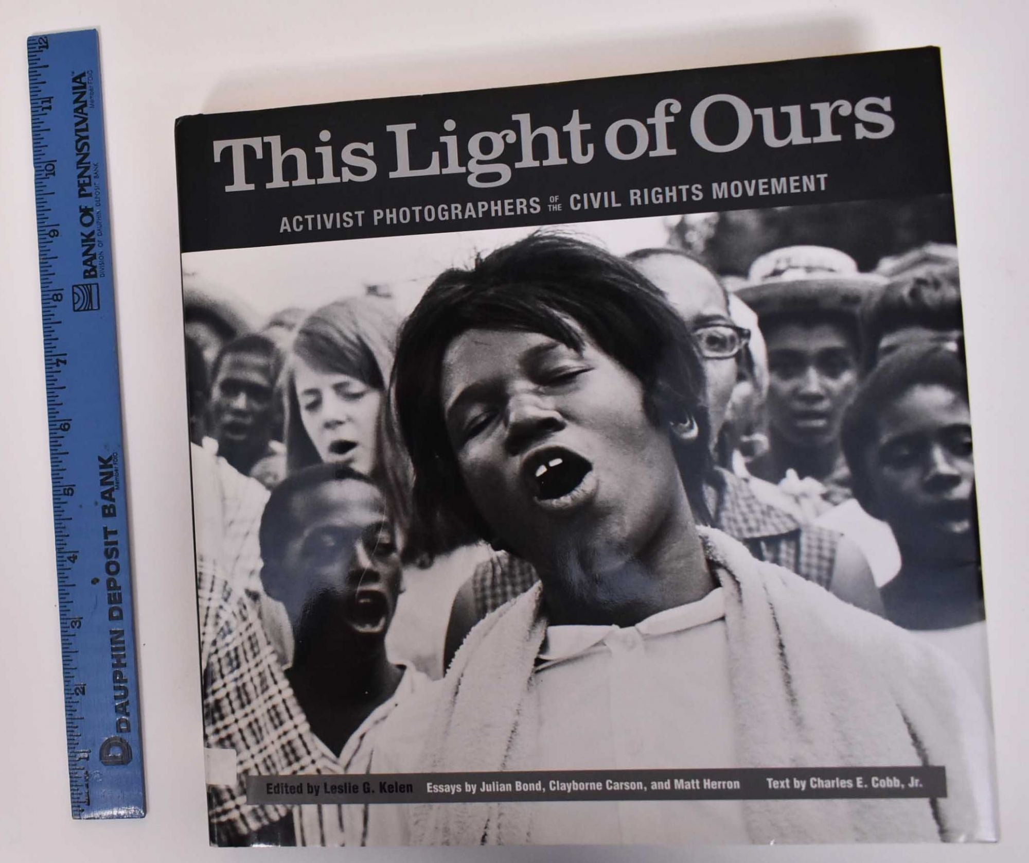 This Light of Ours: Activist Photographers of the Civil Rights Movement