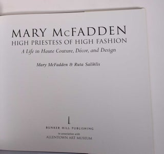 Mary McFadden: High Priestess of High Fashion: A Life in Haute Couture, Decor, and Design
