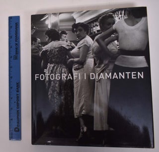 Item #171970 Fotografi i Diamanten: Udvalgte Vaerker fra det Nationale Fotomuseum. Ingrid Fischer...