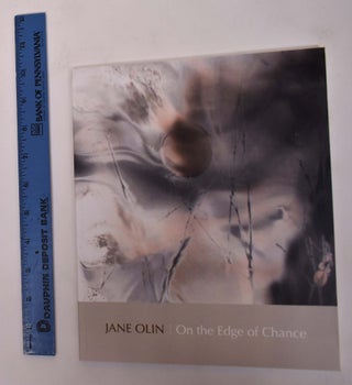 Item #172033 Jane Olin: On the Edge of Chance. Helaine Glick