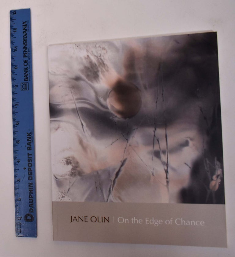Item #172033 Jane Olin: On the Edge of Chance. Helaine Glick.