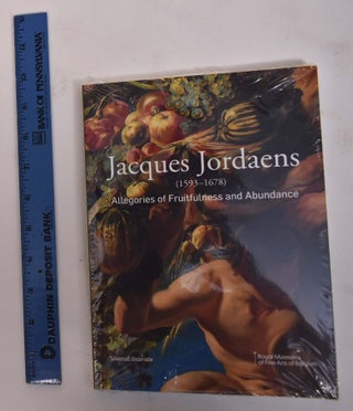 Item #172036 Jacques Jordaens (1593-1678): Allegories of Fruitfulness and Abundance. Irene Schaudies