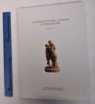Item #172066 Un Bozzetto del Canova: Le tre Grazie. Hugh Honour