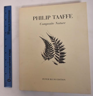 Item #172067 Philip Taaffe: Composite Nature. Stan Brakhage