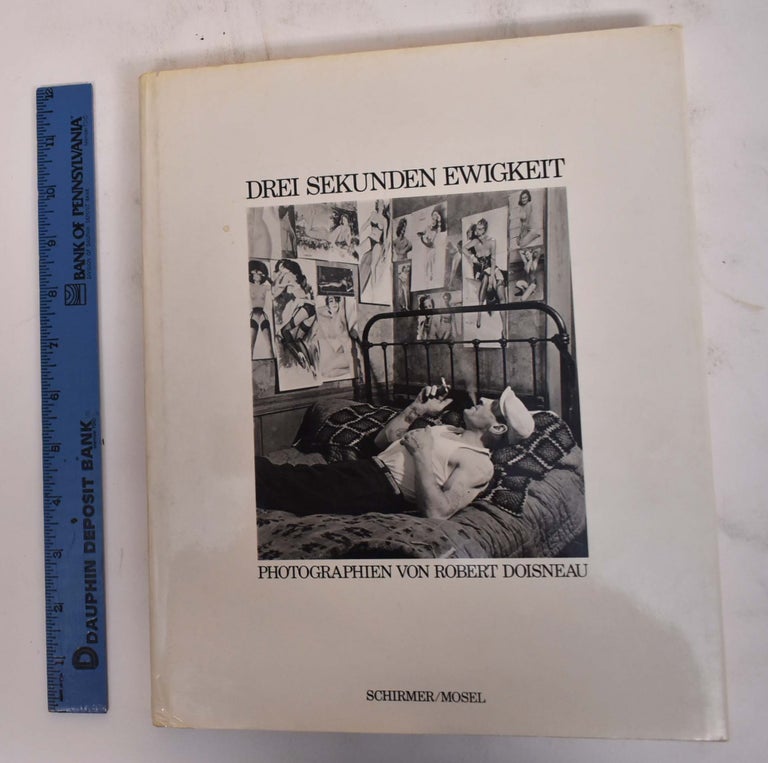 Item #172068 Drei /sekunden Ewigkeit: Photographien von Robert Doisneau. Robert Doisneau.