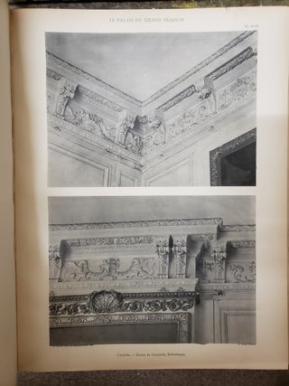 Le palais du Grand Trianon intérieurs; sculptures décoratives, meubles et bronzes