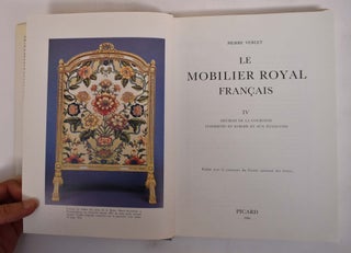 Le Mobilier Royal Francais IV: Meubles de la Couronne Conserves en Europe et aux Etats-Unis