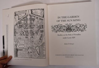 In the Garden of the Sun King: Studies on the Park of Versailles Under Louis XIV