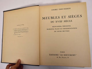 Meubles et Sieges du XVIIIe Siecle: Menuisiers, Ebenistes, Marques, Plans et Ornementation de Leurs Oeuvres