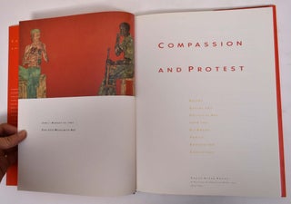 Compassion and Protest: Recent Social and Political ARt from the Eli Broad Family Foundation Collection