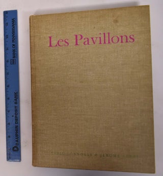 Item #172183 Les Pavillons: French Pavilions of the Eighteenth Century. Cyril Connolly, Jerome Zerbe