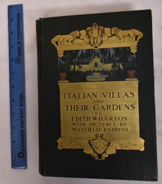Item #172197 Italian Villas and Their Gardens. Edith Wharton