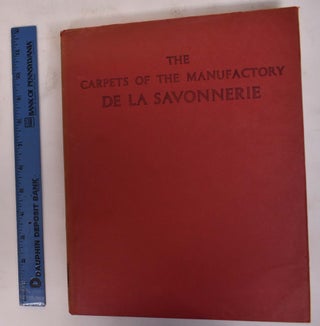 Item #172222 The Carpets of the Manufacture de la Savonnerie. Madeleine Jarry