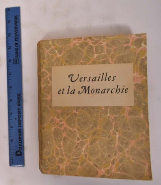 Item #172235 Versailles et la Monarchie, Volume 5. Luc Benoist