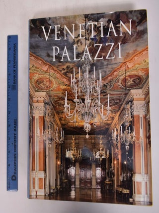 Item #172236 Venetian Palazzi/Palaste in Venedig/Palais Venitiens. Giuseppe Mazzariol, Attilia...