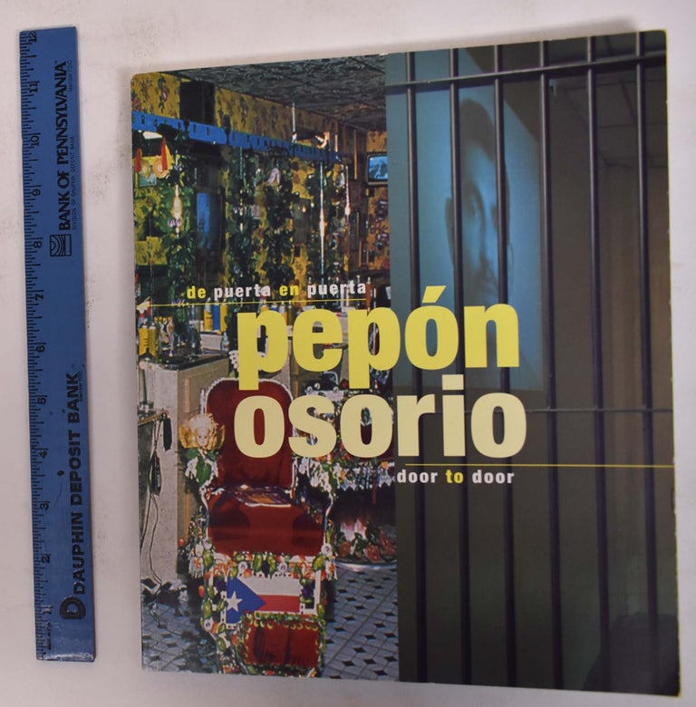 Item #172332 Osorio Pepon: De Puerta en Peurta/Door to Door. Marimar Benitez.
