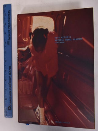 Item #172335 Vito Acconci: Writings, Works, Projects. Gloria Moure